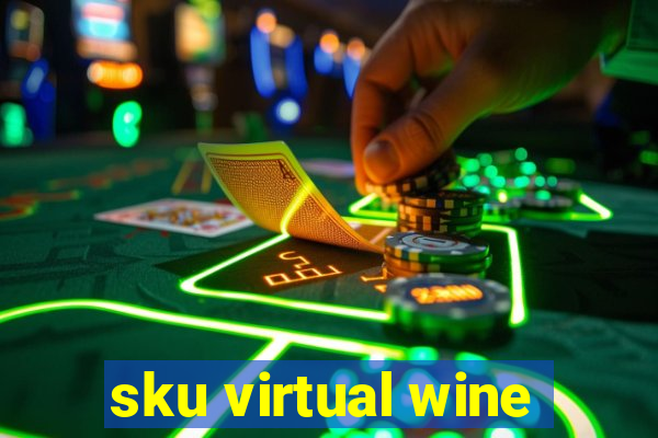 sku virtual wine